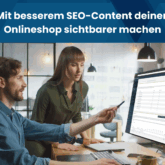Mehr Sichtbarkeit für deinen Onlineshop
