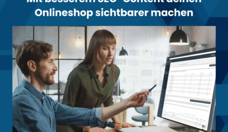 Mehr Sichtbarkeit für deinen Onlineshop