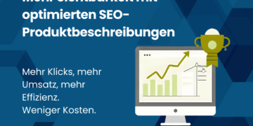 Mehr Umsatz mit optimierten SEO-Produktbeschreibungen.