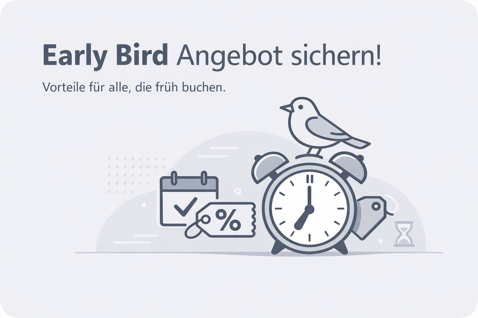 Was ist Early Bird?