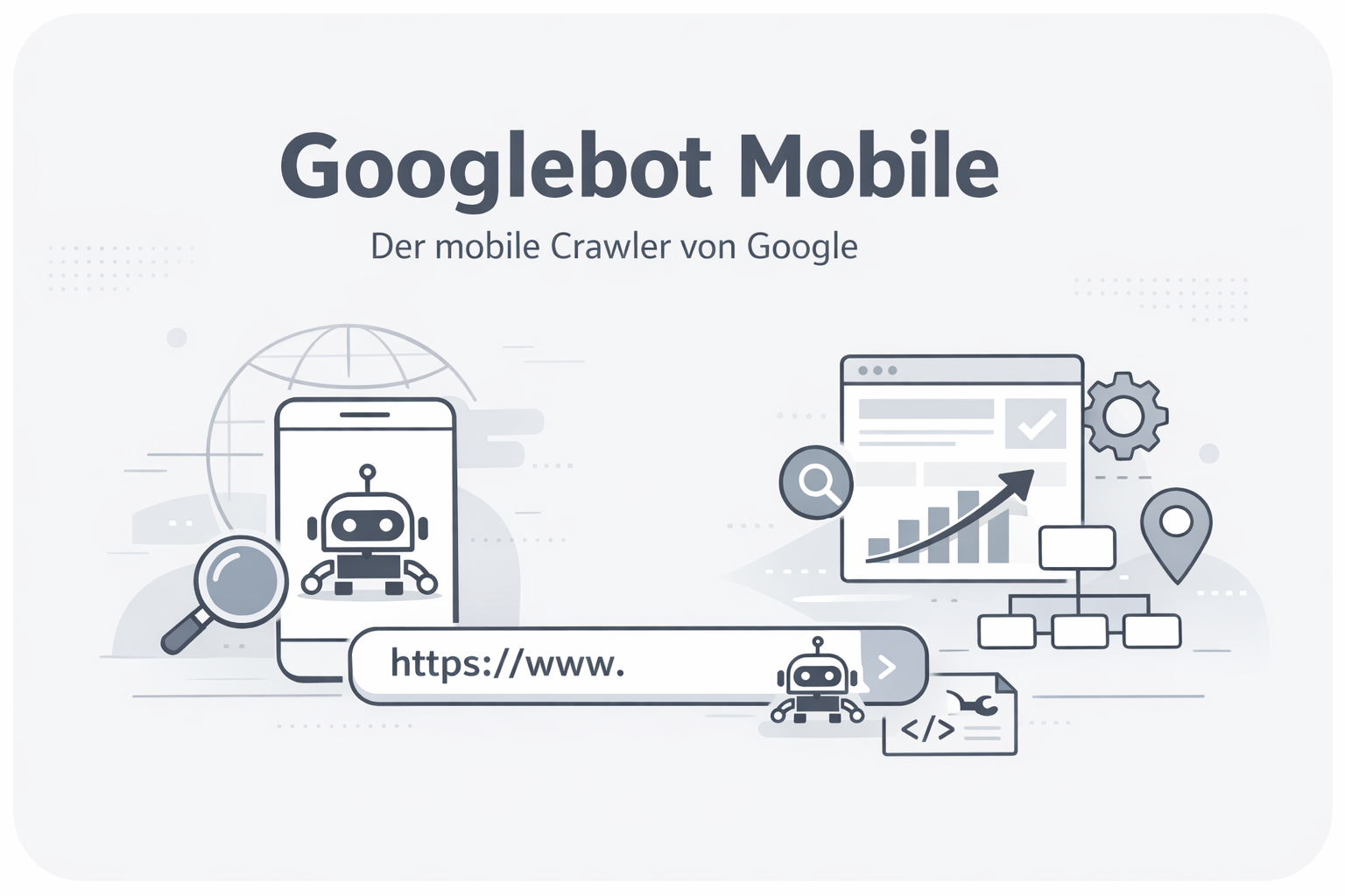 Was ist Googlebot Mobile?