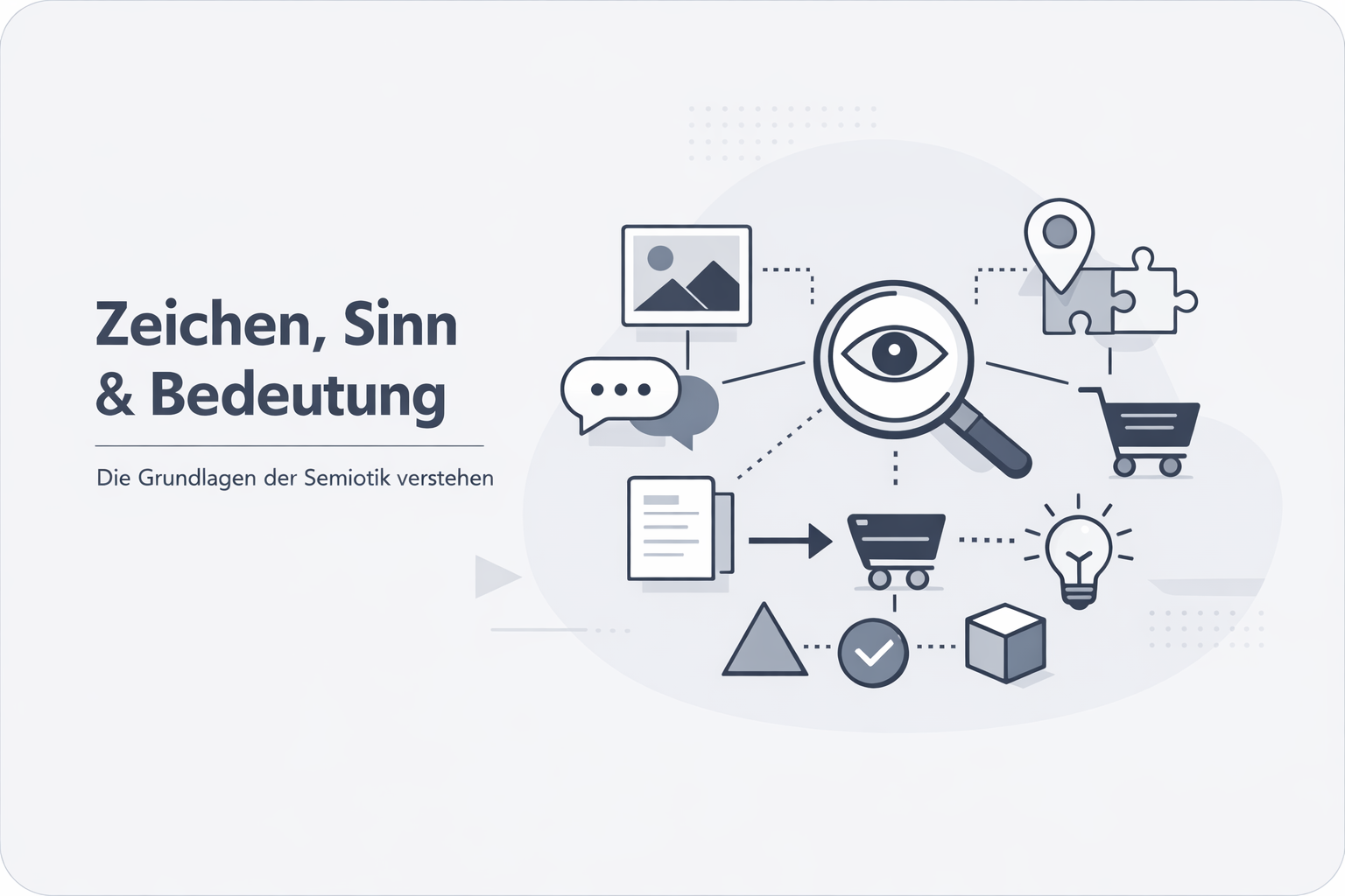Was ist Semiotik?