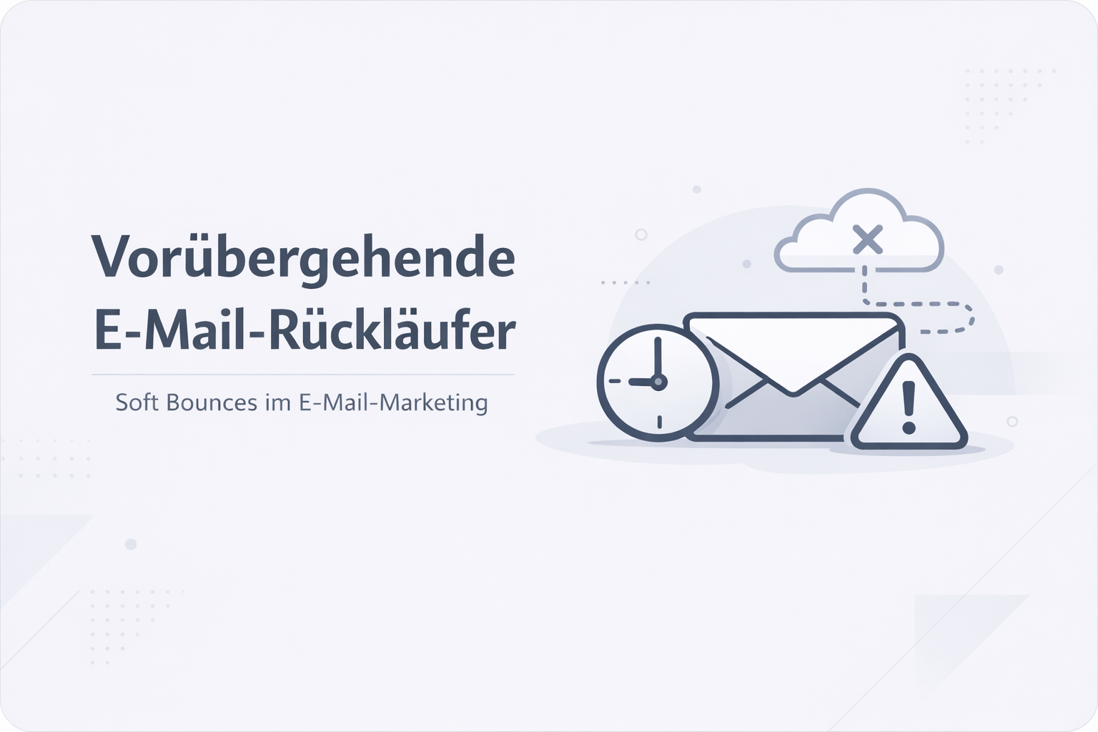 Was ist Soft Bounce?