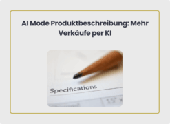 Ai Mode Produktbeschreibung: Mehr Verkäufe per KI