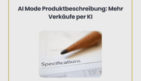 Ai Mode Produktbeschreibung: Mehr Verkäufe per KI