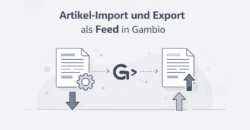 Artikel Import und Export als Feed in Gambio