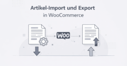 Artikel Import und Export in WooCommerce