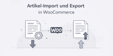 Artikel Import und Export in WooCommerce